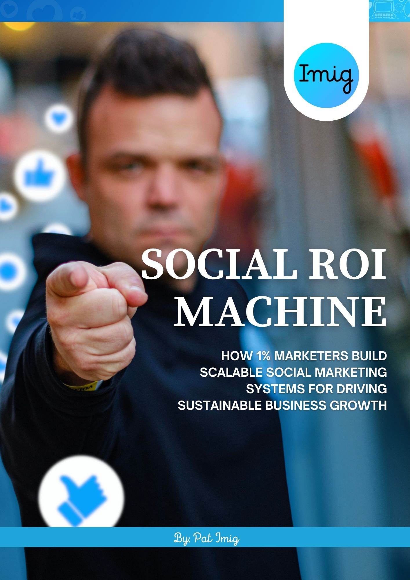 IMIG eBook - Social ROI Machine-1