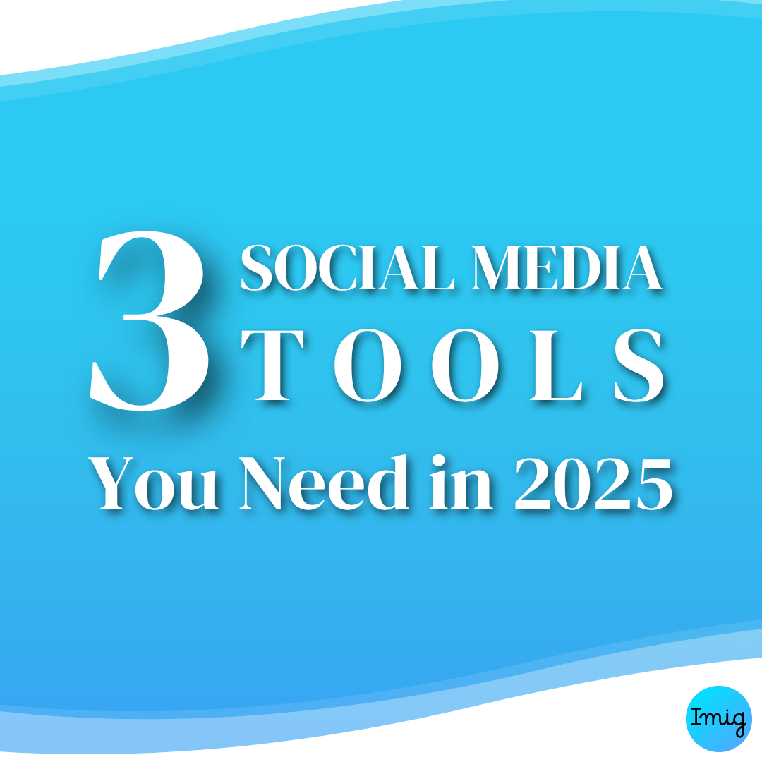 Top 3 Social Media Tools You Need in 2025-1